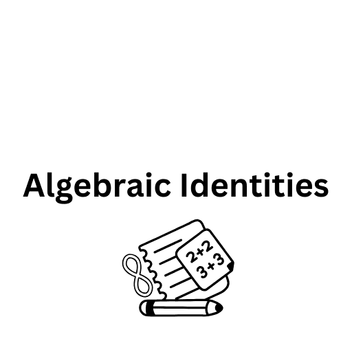 Algebraic Identities 